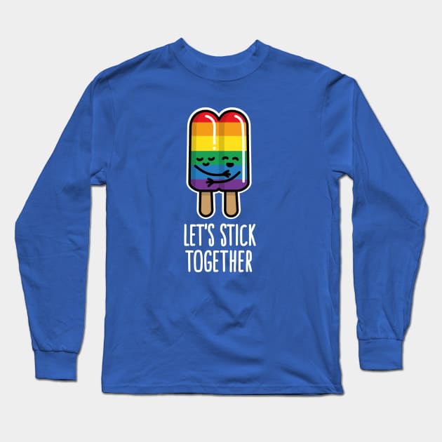Let's stick together funny gay marriage gay couple double popsicle LGBT Long Sleeve T-Shirt by LaundryFactory